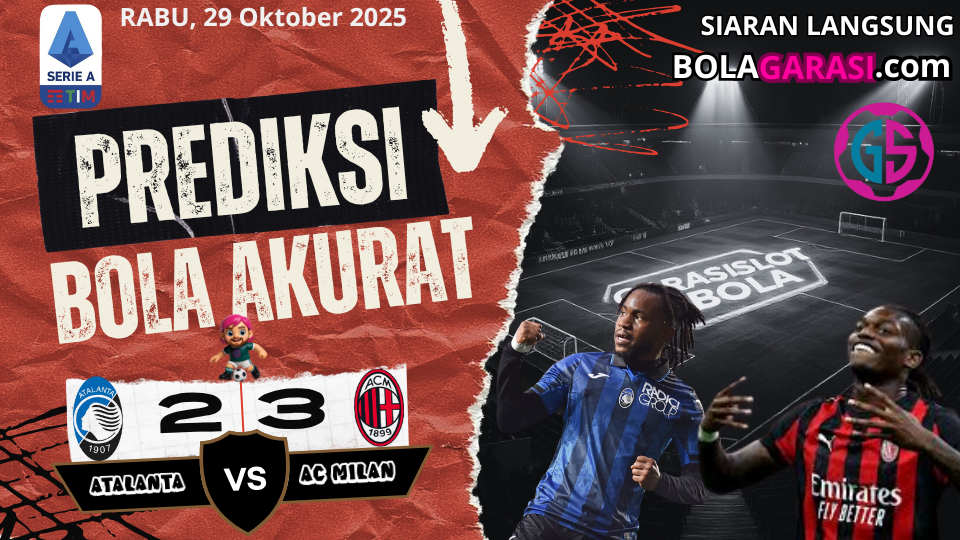 GARASISLOT Prediksi Bola Atalanta vs AC Milan